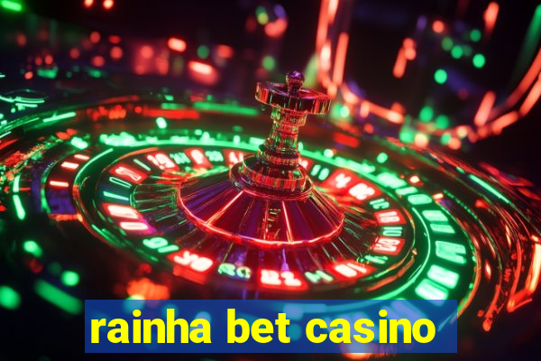 rainha bet casino